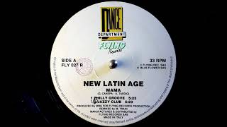 New Latin Age  ~ Mama [ Jazzy Club ]