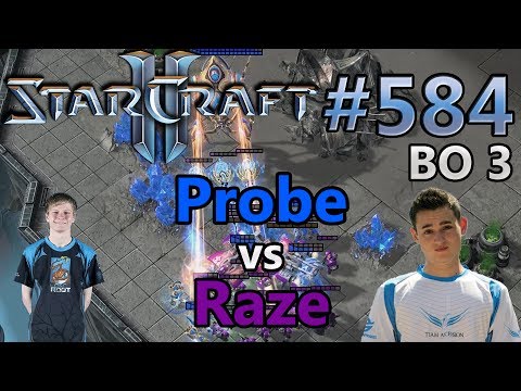 Probe (P) vs Raze (T) | WCS Austin | Starcraft 2: Replay-Cast #584