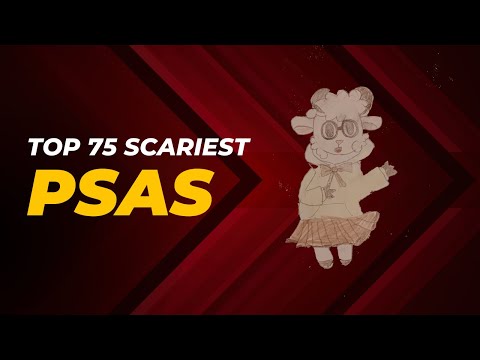 Top 75 Scariest PSAs