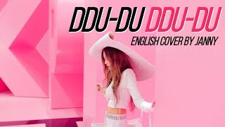 BLACKPINK - DDU-DU DDU-DU | English Cover by JANNY