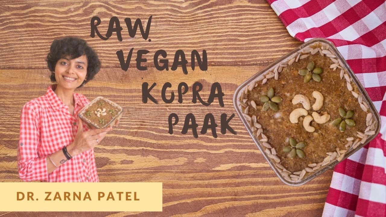 Raw Vegan Kopra Paak (रॉ  वेगं  कोपरा  पाक) By Dr.Zarna Patel (NDS)  [Raw Vegan Recipes]