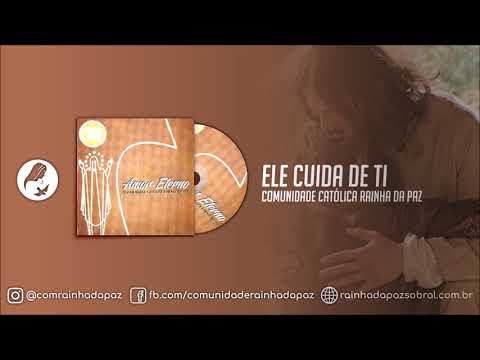 Comunidade Rainha da Paz - Ele Cuida de Ti (Oficial)