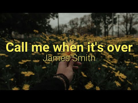 Call Me When It's Over - (James Smith) Karaoke Version/Instrumental Version