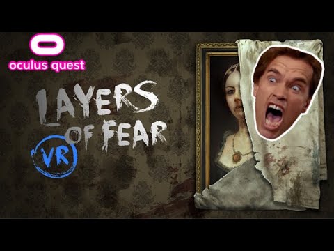 Layers of Fear VR  Quest App Lab Game