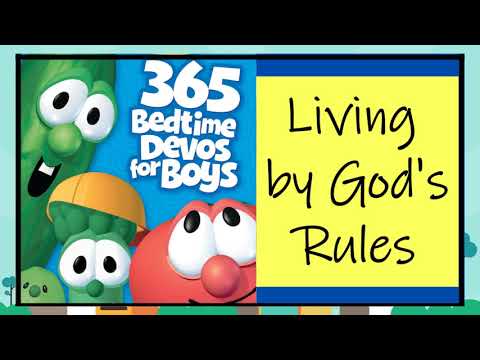 DAY 236: Living By God's Rules - Devotions for Boys - Veggie Tales - Read Aloud