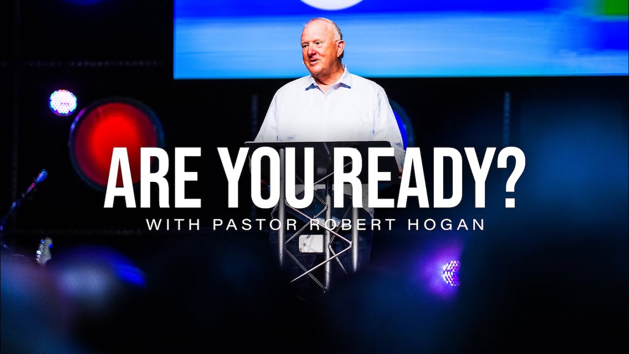 7/2/23 Are You Ready? with Pastor Robert Hogan