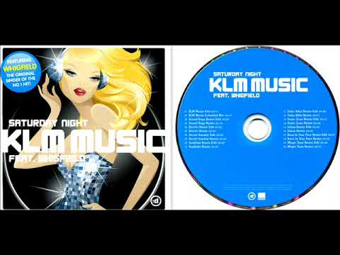 KLM Music Feat. Whigfield - Saturday Night (KLM Music Extended Mix) 2008