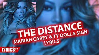 The Distance LYRICS | Mariah Carey &amp; Ty Dolla $ign | Distance Lyric &amp; Audio