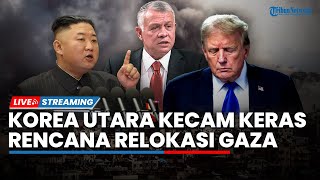 Rencana AS Ambil Alih Gaza Dikecam Korea Utara hingga Raja Abdullah II Bela Gaza di Depan Trump