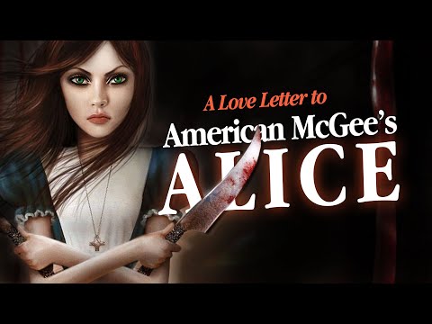 A Love Letter to American McGee's ALICE
