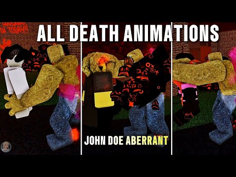 Forsaken John Doe Aberrant All Death Animations!