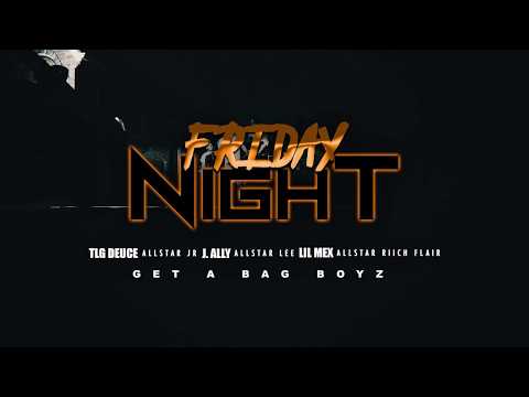 AllStar JR feat. AllStar Lee, Lil Mex, AllStar Riich Flair - Friday Night  (Official Music Video)