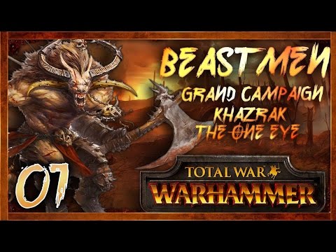 [1] KHAZRAK THE ONE-EYE - Total War: Warhammer (Beastmen - Mods) Campaign | SurrealBeliefs