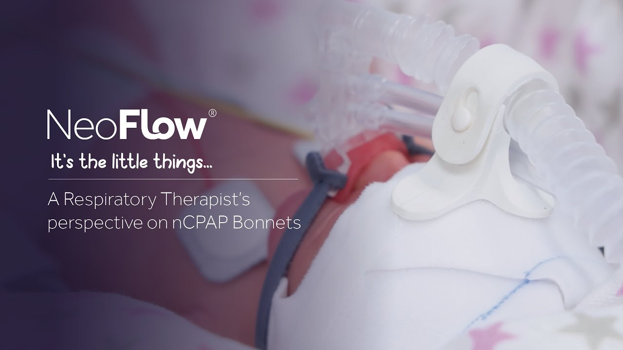 A Respiratory Therapist's perspective on nCPAP Bonnets