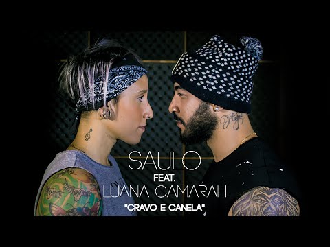 Saulo feat. Luana Camarah - Cravo e Canela