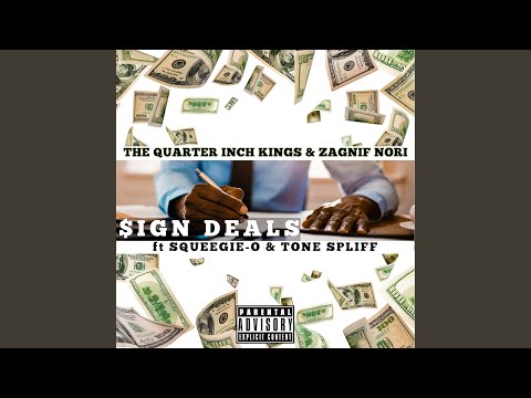 Sign Deals (feat. Squeegie-O & Tone Spliff)