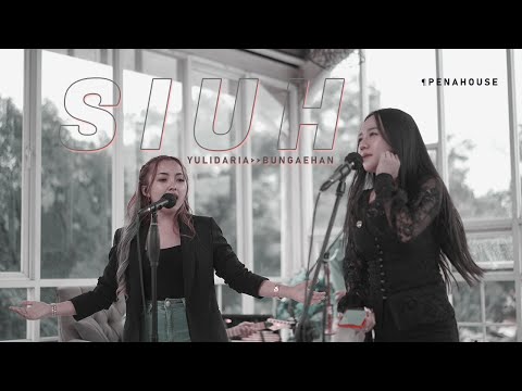 Yulidaria - Siuh (Feat Bunga Ehan) | Live Sessions