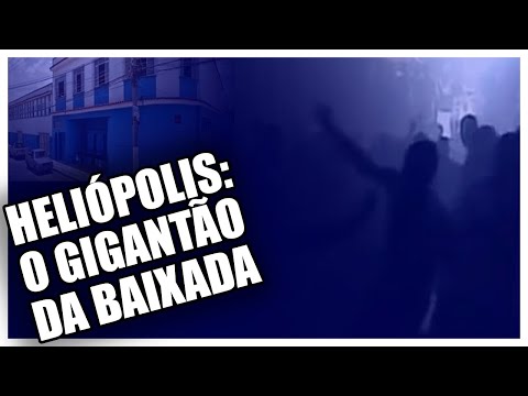 TERROR DOS BAILES: HELIÓPOLIS, O GIGANTÃO DA BAIXADA