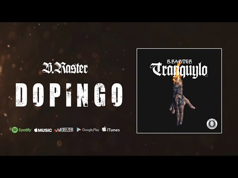 B Raster - Dopingo (Audio Oficial)