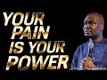 Your PAIN IS YOUR POWER SUNDAY MORNING MESSAGE APOSTLE JOSHUA SELMAN