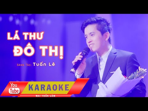 [KARAOKE] - Lá Thư Đô Thị - Mai Trần Lâm - Beat Gốc - Giảm Tone -1