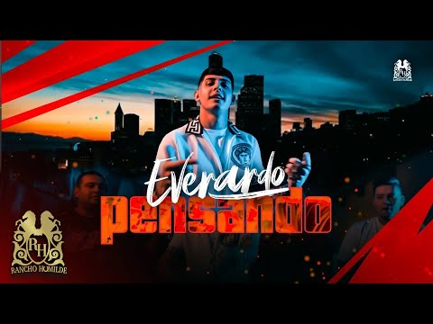 Everardo - Pensando [Official Video]