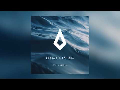 Serra 9 & Fanizza - Run Around