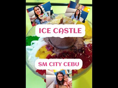 ICE CASTLE/SM CITY CEBU/THE BEST HALO-HALO