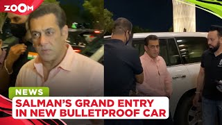 Salman Khan arrives in new BULLETPROOF car at the airport amid death threats case