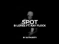 B Lovee Spot Ft Kay Flock By Authority