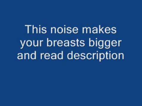 Song that makes your breasts bigger
