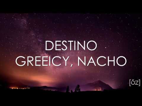 Greeicy, Nacho - Destino (Letra)