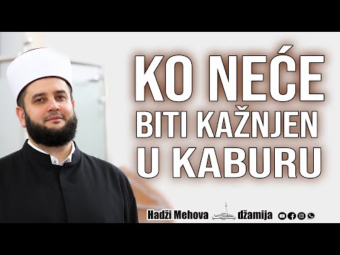 Ko neće biti kažnjen u kaburu⁴ᵏ19 mr. Sead-ef. islamović #hadzimehovadzamija