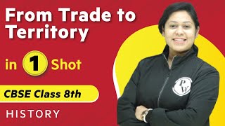 From Trade To Territory in One Shot | History - Class 8th | Umang | Physics Wallah
