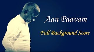 Aan Paavam Full Background Score - Ilayaraja Origi