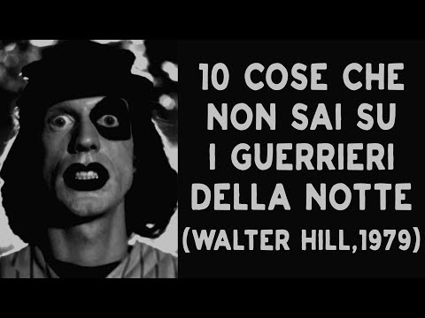 10 COSE CHE NON SAI SU I GUERRIERI DELLA NOTTE - 1979 - THE VNTG NETWORK