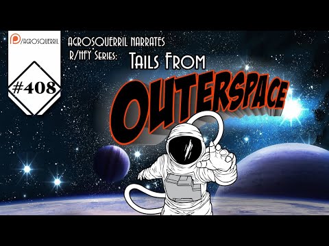 Top Scifi HFY-T.F.O.S#408 - What Counts by ArchivistOnMountain