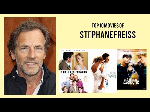 Stéphane Freiss Top 10 Movies of Stéphane Freiss| Best 10 Movies of Stéphane Freiss