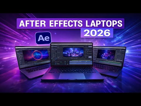 Best Laptop for After Effects in 2026 🎬💻 | 🔥Top 8 Picks for Motion Graphics & VFX