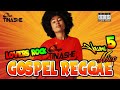 Lovers Rock Gospel Reggae I Vol 5 Mix 2023 I DJ Tinashe