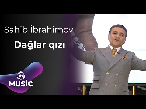 Sahib İbrahimov - Dağlar qızı