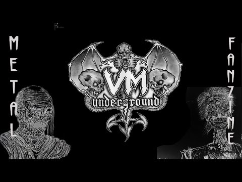 VM UNDERGROUND - Metal fanzine (Old school death, black metal, thrash metal)