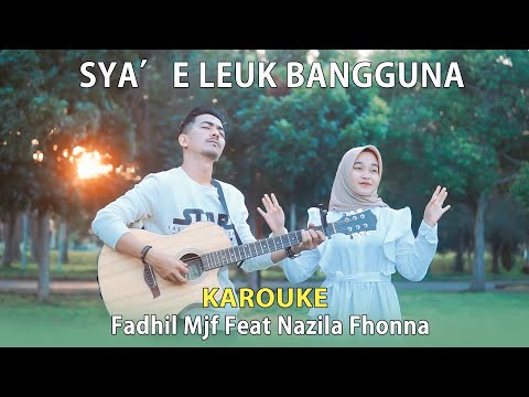 SYA'E LEUK BANGGUNA KAROUKE