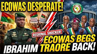 ECOWAS Desperate:ECOWAS Begs Ibrahim Traore Back & Why?