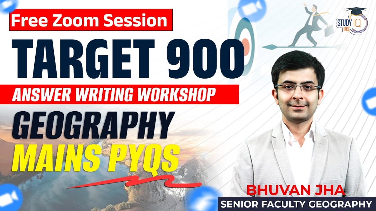 Target 900 Answer Writing Workshop | Geography Mains PYQs | Bhuvan Jha
