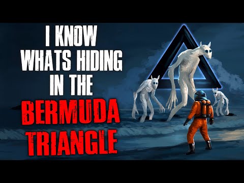 "I Know What’s Hiding in the Bermuda Triangle" Creepypasta