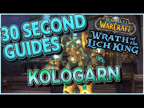 Kologarn - Ulduar - 30 Second Guides