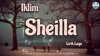 Download lagu Sheilla - Iklim (Lirik Lagu) mp3 Download lagu Sheilla - Iklim (Lirik Lagu) mp3