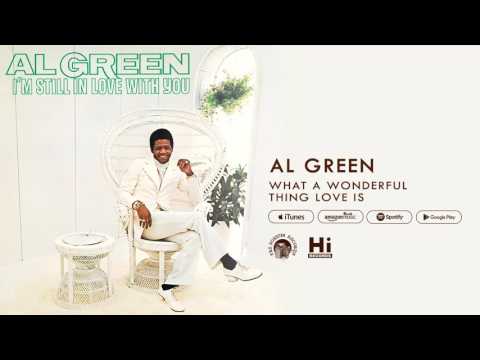 Al Green - What a Wonderful Thing Love Is (Official Audio)