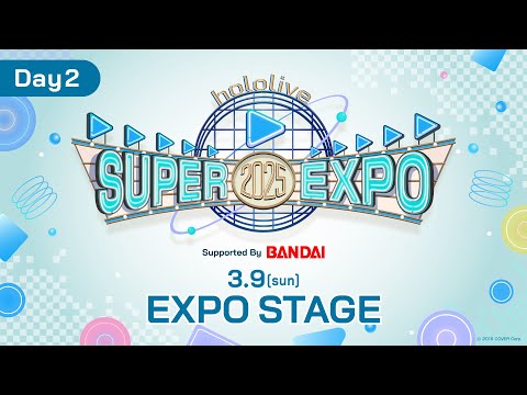  #hololivefesEXPO25_DAY2 hololive SUPER EXPO 2025 EXPO STAGE